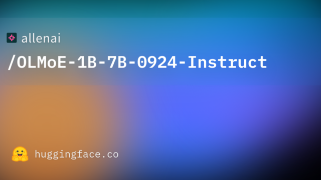 allenai/OLMoE-1B-7B-0924-Instruct