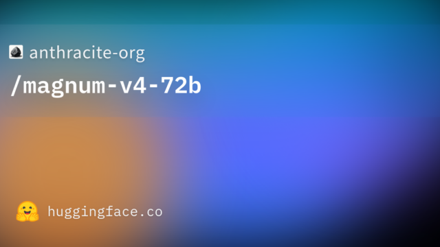 anthracite-org/magnum-v4-72b