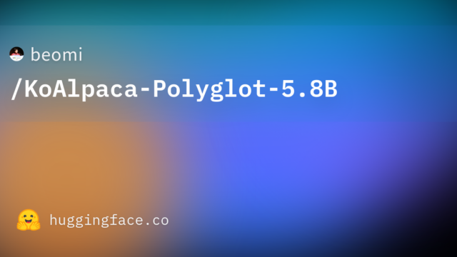 beomi/KoAlpaca-Polyglot-5.8B