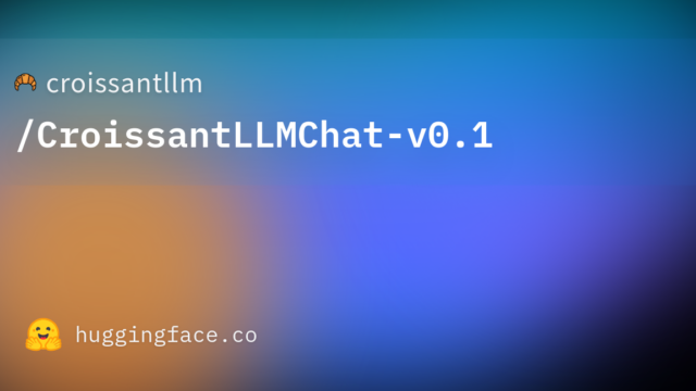 croissantllm/CroissantLLMChat-v0.1
