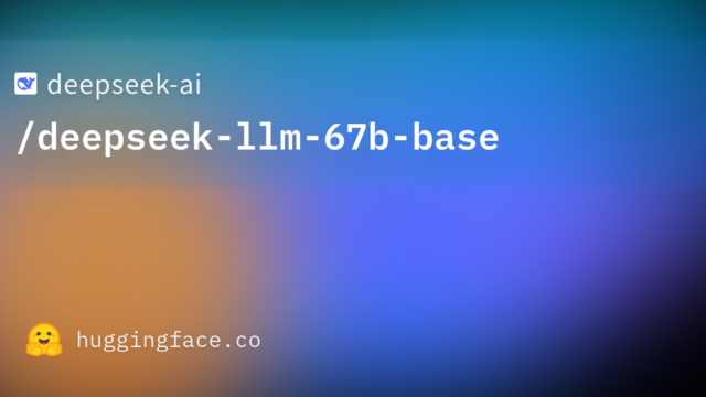 deepseek-ai/deepseek-llm-67b-base