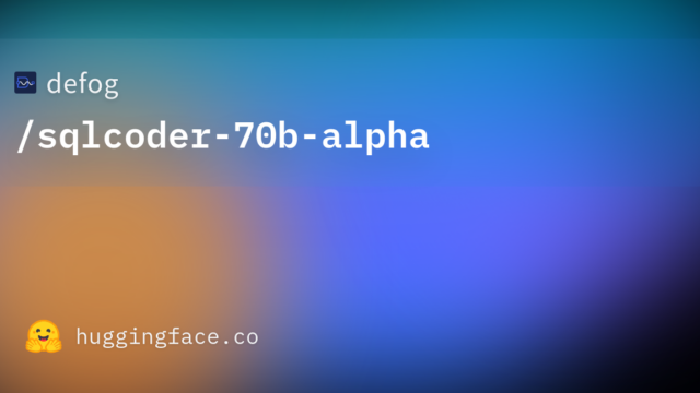 defog/sqlcoder-70b-alpha