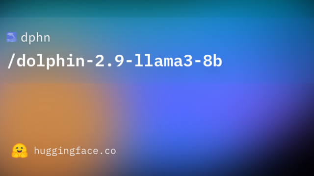 dphn/dolphin-2.9-llama3-8b