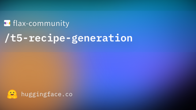 flax-community/t5-recipe-generation