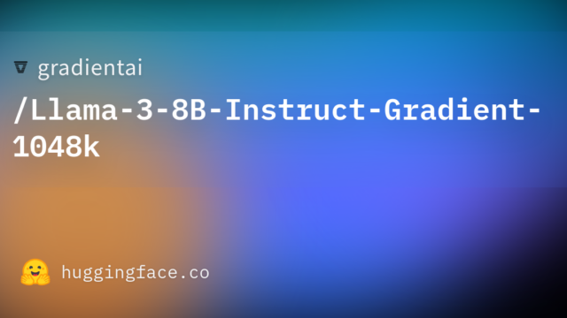 gradientai/Llama-3-8B-Instruct-Gradient-1048k