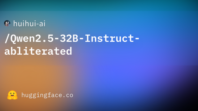huihui-ai/Qwen2.5-32B-Instruct-abliterated