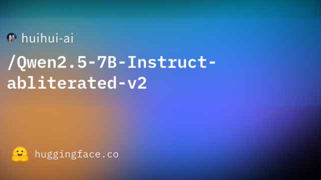 huihui-ai/Qwen2.5-7B-Instruct-abliterated-v2