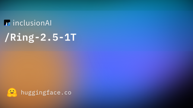 inclusionAI/Ring-2.5-1T