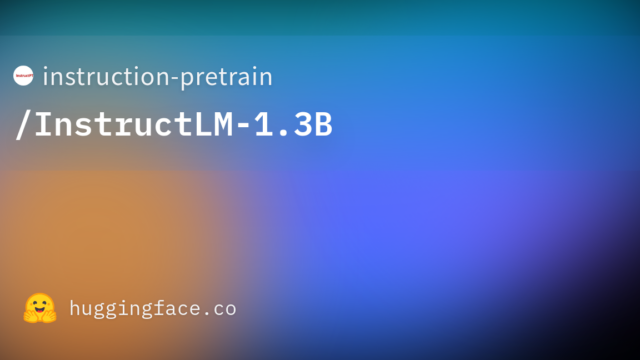 instruction-pretrain/InstructLM-1.3B