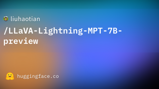liuhaotian/LLaVA-Lightning-MPT-7B-preview
