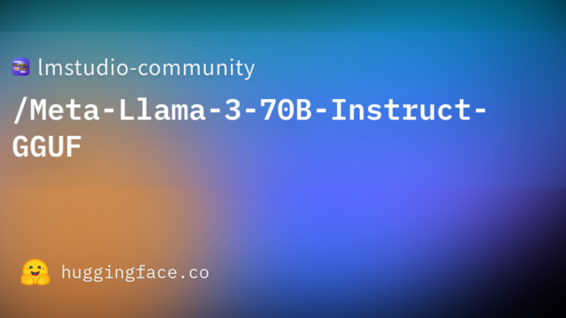 lmstudio-community/Meta-Llama-3-70B-Instruct-GGUF