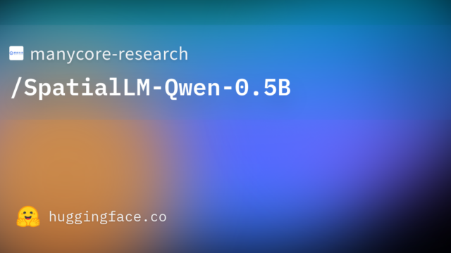 manycore-research/SpatialLM-Qwen-0.5B