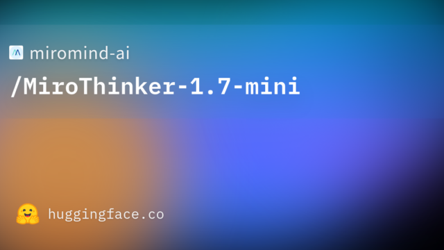 miromind-ai/MiroThinker-1.7-mini