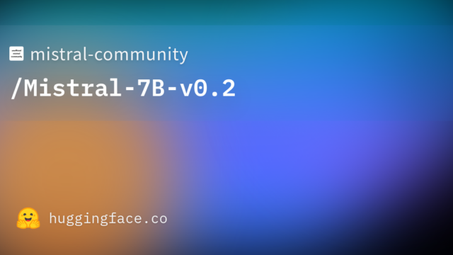 mistral-community/Mistral-7B-v0.2