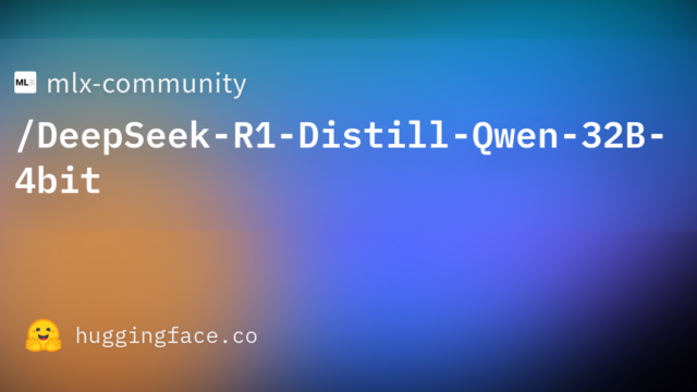 mlx-community/DeepSeek-R1-Distill-Qwen-32B-4bit