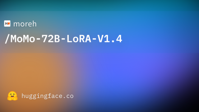 moreh/MoMo-72B-LoRA-V1.4