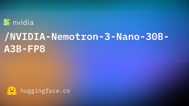 nvidia/NVIDIA-Nemotron-3-Nano-30B-A3B-FP8