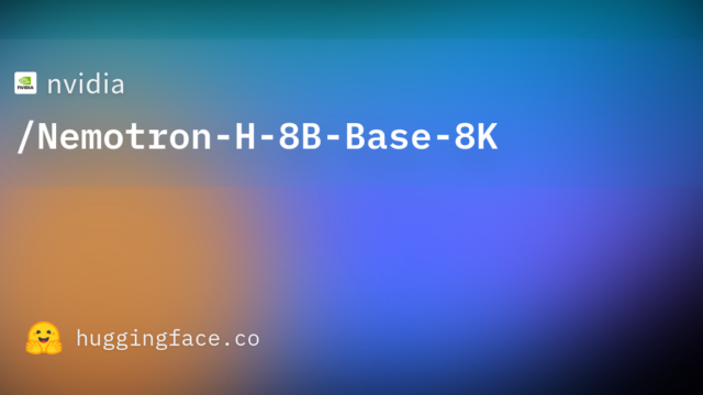 nvidia/Nemotron-H-8B-Base-8K