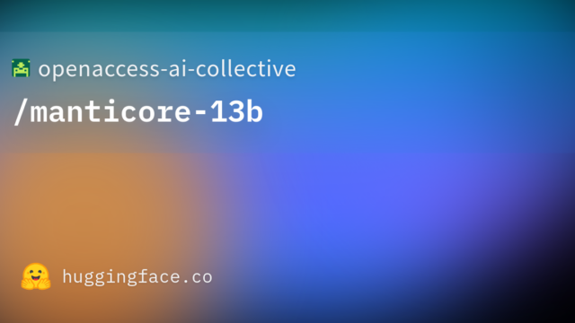 openaccess-ai-collective/manticore-13b