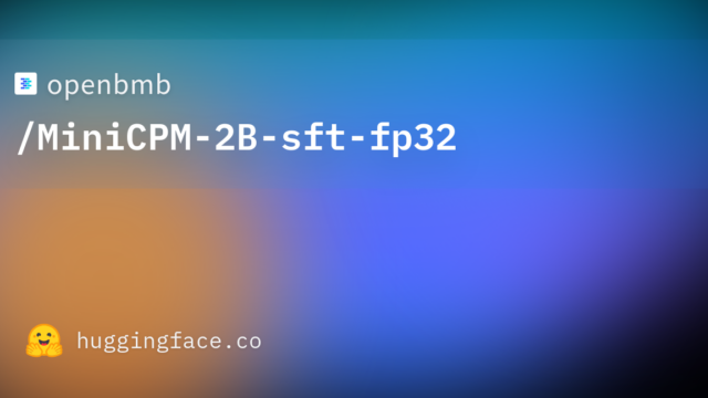 openbmb/MiniCPM-2B-sft-fp32