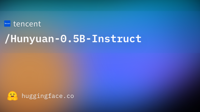 tencent/Hunyuan-0.5B-Instruct