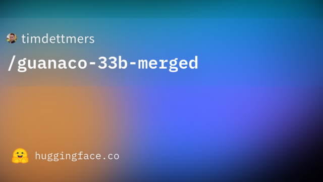timdettmers/guanaco-33b-merged