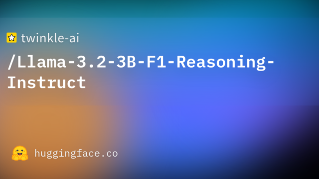 twinkle-ai/Llama-3.2-3B-F1-Reasoning-Instruct