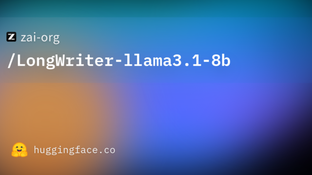 zai-org/LongWriter-llama3.1-8b