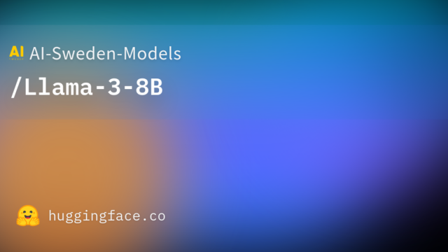 AI-Sweden-Models/Llama-3-8B