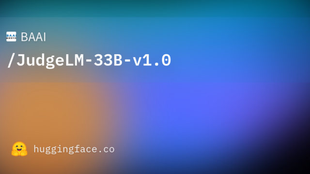 BAAI/JudgeLM-33B-v1.0