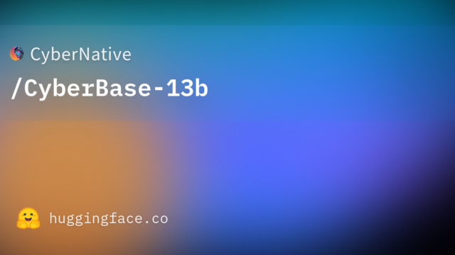 CyberNative/CyberBase-13b