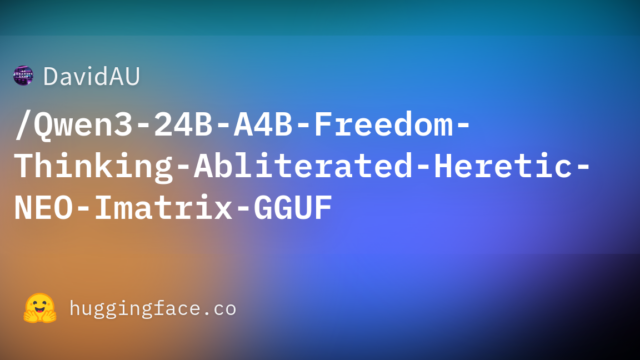 DavidAU/Qwen3-24B-A4B-Freedom-Thinking-Abliterated-Heretic-NEO-Imatrix-GGUF