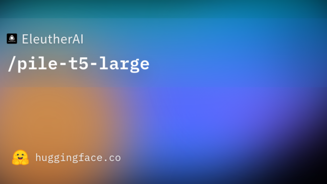 EleutherAI/pile-t5-large