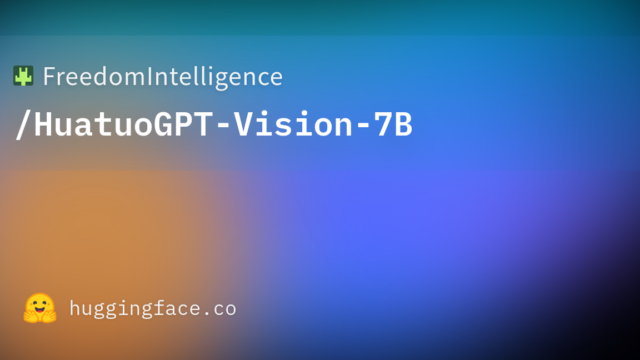 FreedomIntelligence/HuatuoGPT-Vision-7B