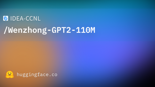 IDEA-CCNL/Wenzhong-GPT2-110M