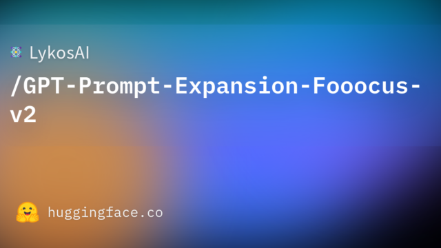 LykosAI/GPT-Prompt-Expansion-Fooocus-v2