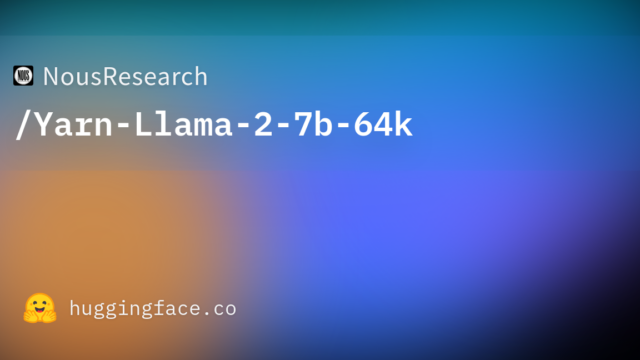 NousResearch/Yarn-Llama-2-7b-64k