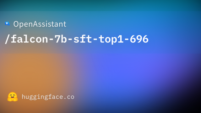 OpenAssistant/falcon-7b-sft-top1-696