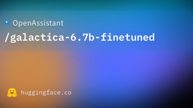OpenAssistant/galactica-6.7b-finetuned