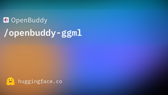 OpenBuddy/openbuddy-ggml