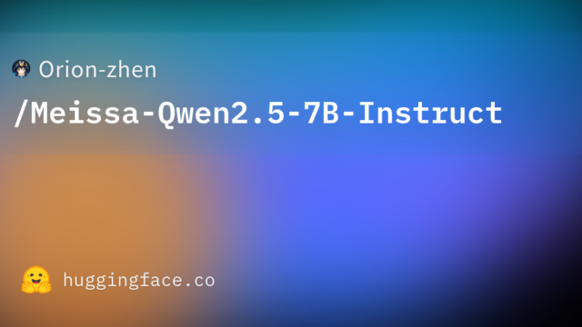 Orion-zhen/Meissa-Qwen2.5-7B-Instruct