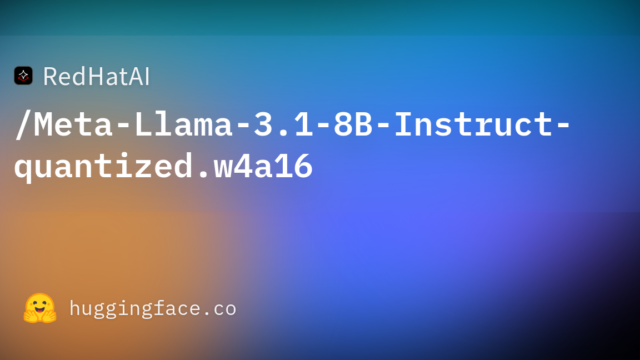 RedHatAI/Meta-Llama-3.1-8B-Instruct-quantized.w4a16