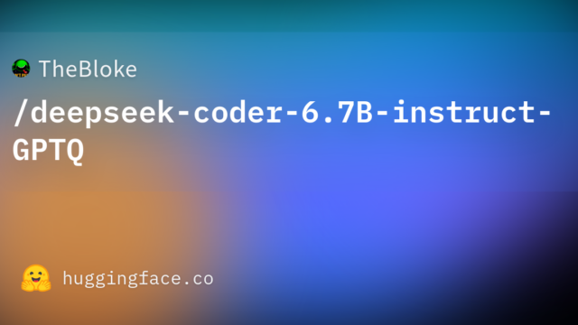 TheBloke/deepseek-coder-6.7B-instruct-GPTQ