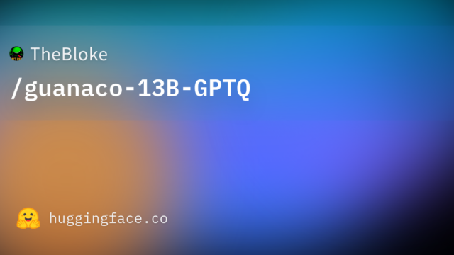 TheBloke/guanaco-13B-GPTQ