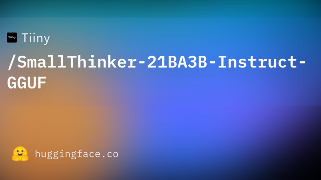 Tiiny/SmallThinker-21BA3B-Instruct-GGUF