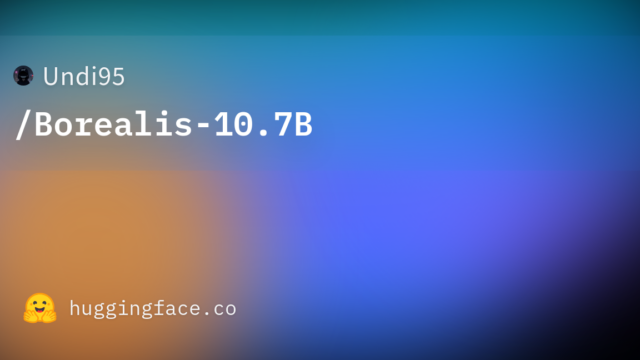 Undi95/Borealis-10.7B