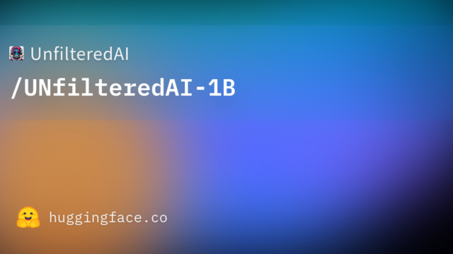 UnfilteredAI/UNfilteredAI-1B