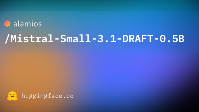 alamios/Mistral-Small-3.1-DRAFT-0.5B