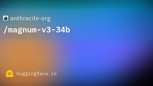 anthracite-org/magnum-v3-34b