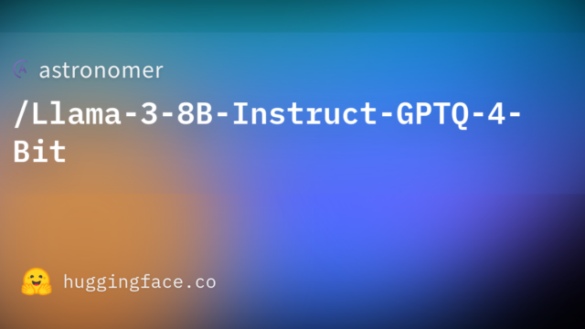 astronomer/Llama-3-8B-Instruct-GPTQ-4-Bit